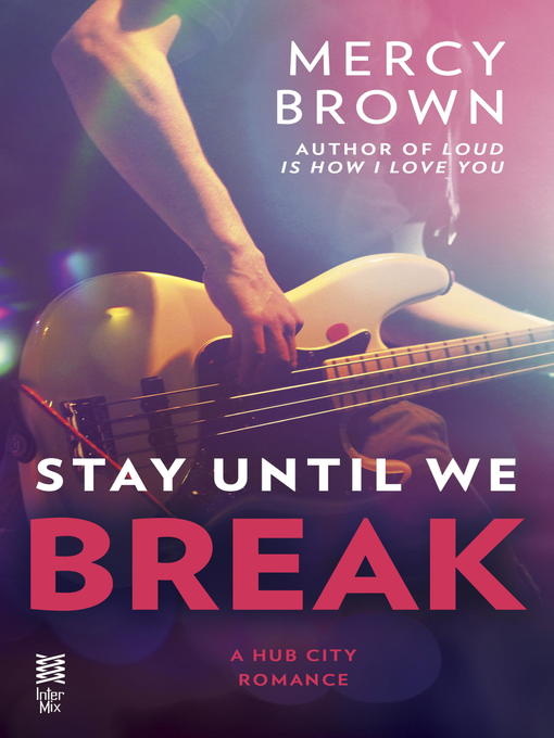 Title details for Stay Until We Break by Mercy Brown - Wait list